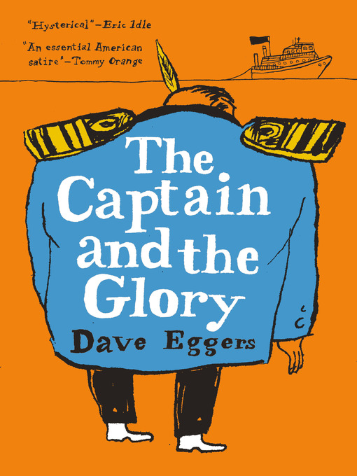 Title details for The Captain and the Glory by Dave Eggers - Wait list